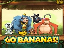 GO BANANAS!